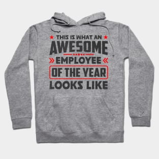 Funny Employee of the year Hoodie